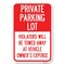 Signmission Private Parking Lot Violators Will Be To Heavy-Gauge Aluminum Sign, 12" x 18", A-1218-23267 A-1218-23267 - alternate 1
